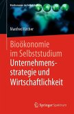 Bioökonomie im Selbststudium: Unternehmensstrategie und Wirtschaftlichkeit