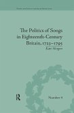 The Politics of Songs in Eighteenth-Century Britain, 1723-1795