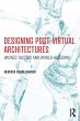 Designing Post-Virtual Architectures - Bild 1