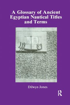 Glossary Of Ancient Egyptian Nautical Terms - Jones, Dilwyn