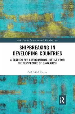 Shipbreaking in Developing Countries - Karim, Md Saiful (Queensland University of Technology, Australia)