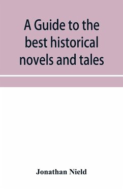 A guide to the best historical novels and tales - Nield, Jonathan