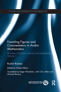Founding Figures and Commentators in Arabic Mathematics - Rashed, Roshdi