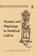 Women and Pilgrimage in Medieval Galicia - Bild 1