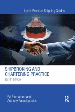 Shipbroking and Chartering Practice - Plomaritou, Evi;Papadopoulos, Anthony