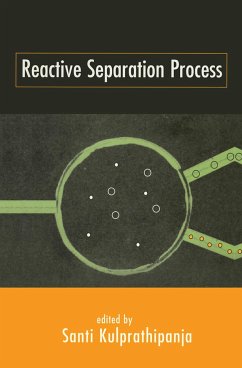 Reactive Separation Processes - Kulprathipanja