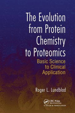 The Evolution from Protein Chemistry to Proteomics - Lundblad, Roger L