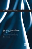 The Jewish Origins of Israeli Foreign Policy