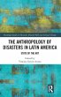 The Anthropology of Disasters in Latin... - Bild 1