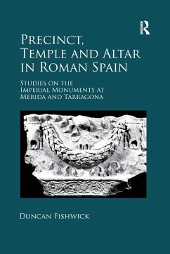 Precinct, Temple and Altar in Roman Spain - Fishwick, Duncan