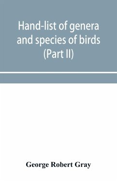 Hand-list of genera and species of birds - Robert Gray, George