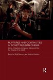 Ruptures and Continuities in Soviet/Russian Cinema