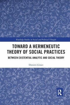 Toward a Hermeneutic Theory of Social Practices - Ginev, Dimitri