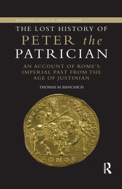 The Lost History of Peter the Patrician - Banchich, Thomas