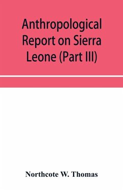 Anthropological report on Sierra Leone (Part III) Timne Grammar and stories - W. Thomas, Northcote