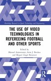 The Use of Video Technologies in Refereeing Football and Other Sports