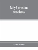 Early Florentine woodcuts