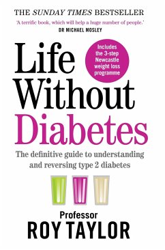 Life Without Diabetes - Taylor, Professor Roy