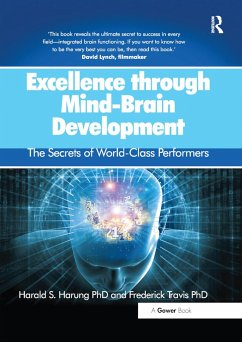 Excellence through Mind-Brain Development - Harung, Harald S; Travis, Frederick