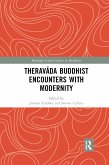 Therav&#257;da Buddhist Encounters with Modernity