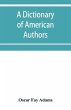 A dictionary of American authors - Bild 1