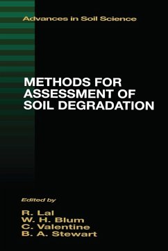 Methods for Assessment of Soil Degradation - Lal, Rattan; Blum, Winfried E H; Valentin, C.