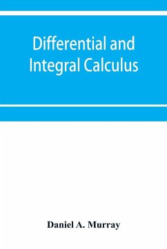 Differential and integral calculus - A. Murray, Daniel