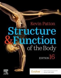 Structure & Function of the Body - Softcover - Patton, Kevin T., PhD (Professor Emeritus, Life Sciences,St. Charles; Thibodeau, Gary A., PhD (Chancellor Emeritus and Professor Emeritus