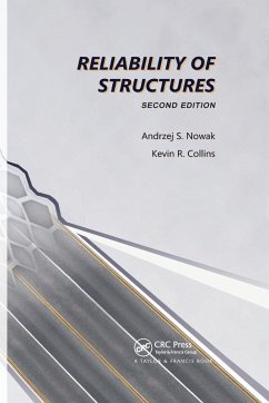 Reliability of Structures - Nowak, Andrzej S. (University of Nebraska-Lincoln, USA); Collins, Kevin R. (University of Cincinnati Blue Ash College, Ohio,