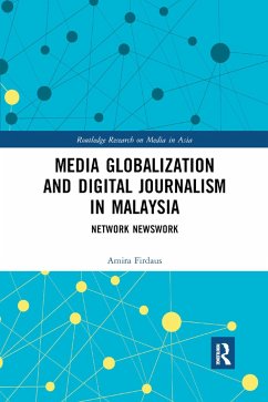 Media Globalization and Digital Journalism in Malaysia - Firdaus, Amira