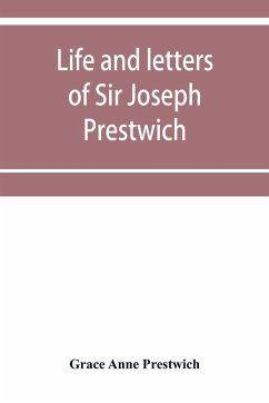Life and letters of Sir Joseph Prestwich - Anne Prestwich, Grace