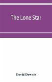 The lone star. The history of the Telugu mission of the American Baptist missionary union