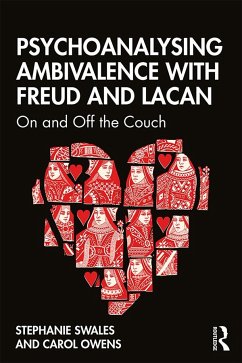 Psychoanalysing Ambivalence with Freud and Lacan - Swales, Stephanie (University of Dallas, Texas); Owens, Carol