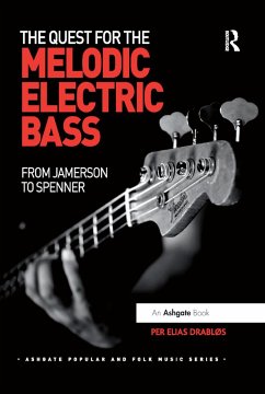 The Quest for the Melodic Electric Bass - Drabløs, Per Elias