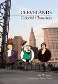 Cleveland's Colorful Characters