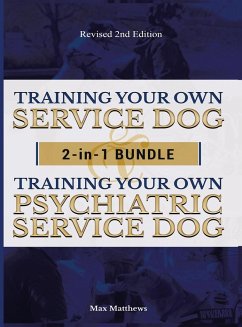 Training Your Own Service Dog AND Psychiatric Service Dog - Matthews, Max