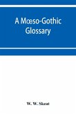 A M¿so-Gothic glossary