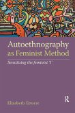 Autoethnography as Feminist Method