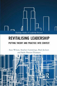 Revitalising Leadership - Wilson, Suze; Cummings, Stephen; Jackson, Brad