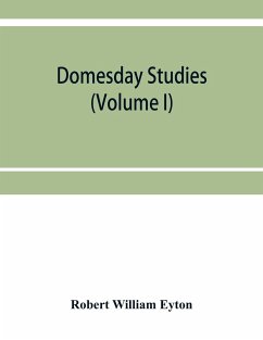 Domesday studies - William Eyton, Robert