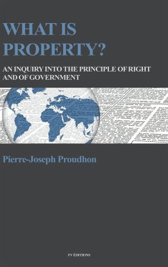 What is property? - Proudhon, Pierre-Joseph