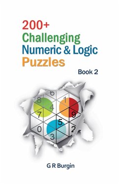200+ Challenging Numeric & Logic Puzzles - Burgin, Gordon R