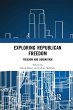 Exploring Republican Freedom - Bild 1