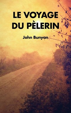 Le Voyage du Pèlerin - Bunyan, John