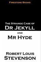 The Strange Case of Dr Jekyll and Mr Hyde - Stevenson, Robert Louis