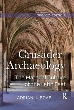 Crusader Archaeology - Boas, Adrian; Boas, Adrian