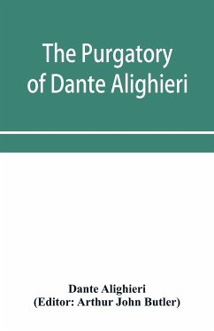 The Purgatory of Dante Alighieri - Alighieri, Dante