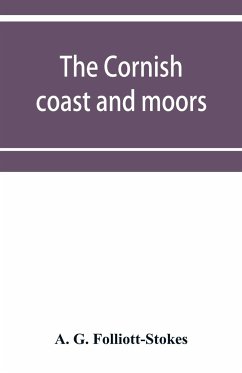 The Cornish coast and moors - G. Folliott-Stokes, A.