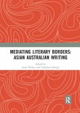 Mediating Literary Borders: Asian Australian Writing