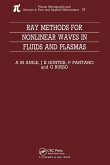 Ray Methods for Nonlinear Waves in Fluids and Plasmas